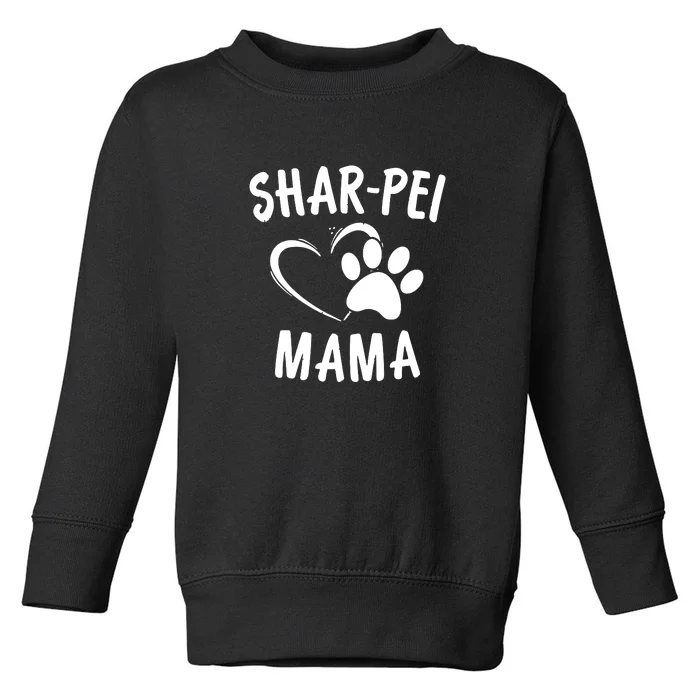 Fun Shar Pei Mama Gift Pet Lover Apparel Dog SharPeis Mom Toddler Sweatshirt