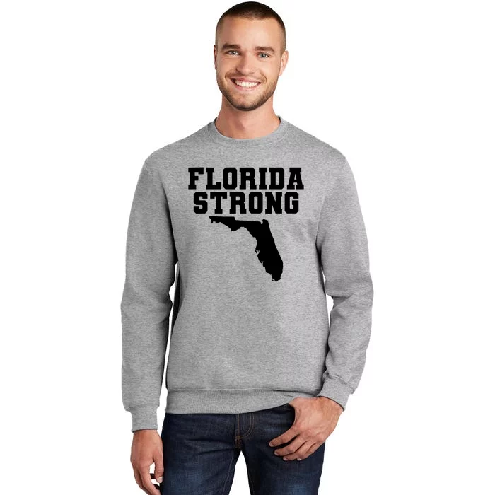 Florida Strong Pray For Florida Survived Hurricane Milton 2024 Tall Sweatshirt