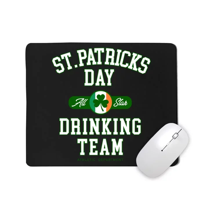 Funny St Patricks Day Drinking Team Mousepad