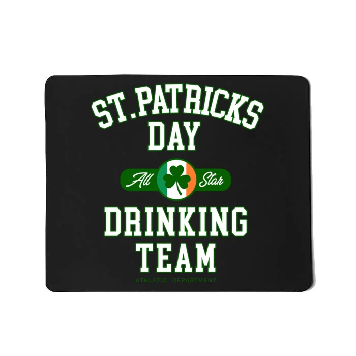 Funny St Patricks Day Drinking Team Mousepad