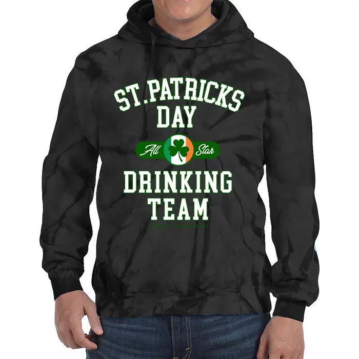 Funny St Patricks Day Drinking Team Tie Dye Hoodie