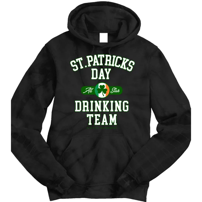 Funny St Patricks Day Drinking Team Tie Dye Hoodie