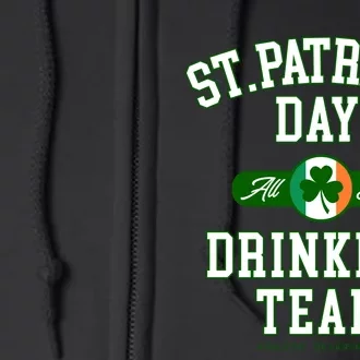 Funny St Patricks Day Drinking Team Full Zip Hoodie