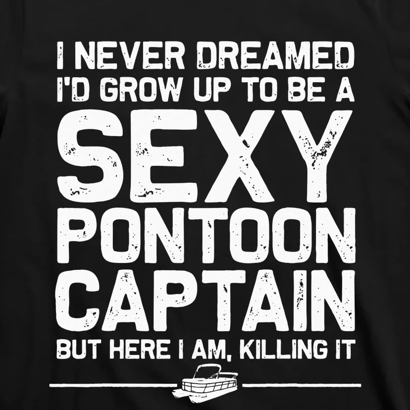 Funny Sexy Pontoon Captain Design Boat Captain Women T-Shirt