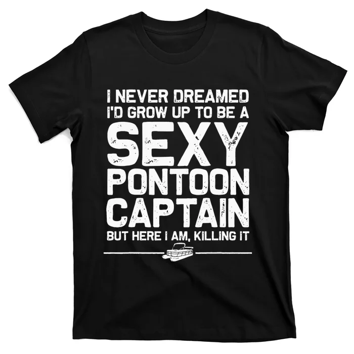 Funny Sexy Pontoon Captain Design Boat Captain Women T-Shirt