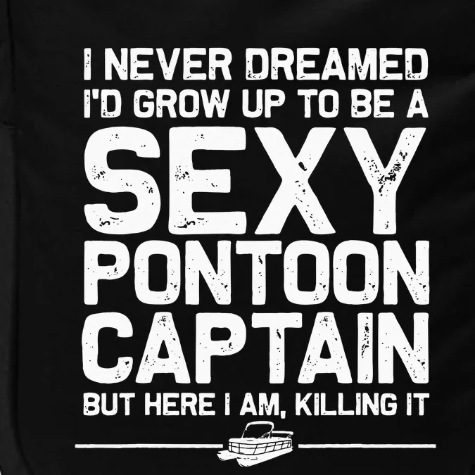 Funny Sexy Pontoon Captain Design Boat Captain Women Impact Tech Backpack