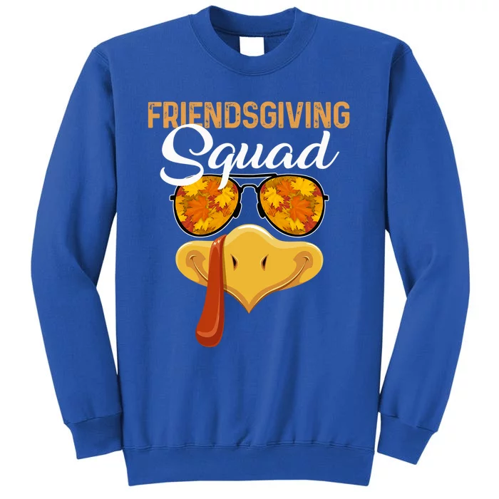 Friendsgiving Squad Party Turkey Face Leaves Sunglasses Gift Tall Sweatshirt