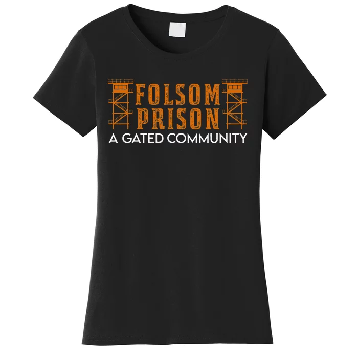 Folsom State Prison For Prison State Correctional Warden Women's T-Shirt