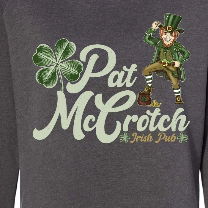 Funny St. Patrick's Day Pat McCrotch Irish Pub Leprechaun Womens California Wash Sweatshirt