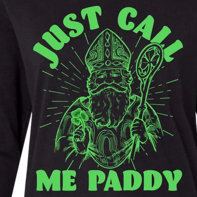 Funny Saint Patricks Day Just Call Me Paddy Womens Cotton Relaxed Long Sleeve T-Shirt