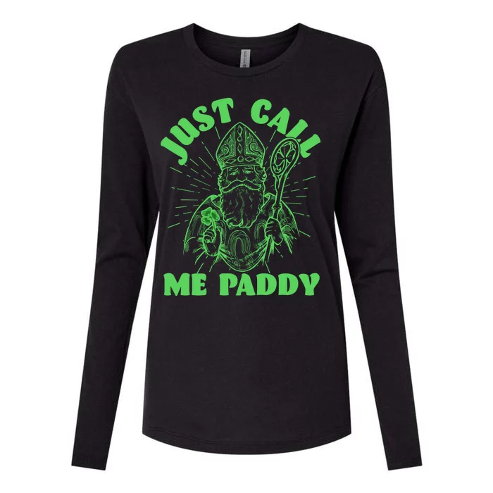 Funny Saint Patricks Day Just Call Me Paddy Womens Cotton Relaxed Long Sleeve T-Shirt