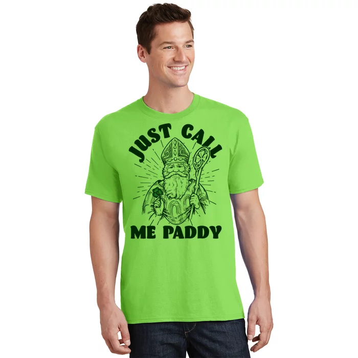 Funny Saint Patricks Day Just Call Me Paddy T-Shirt