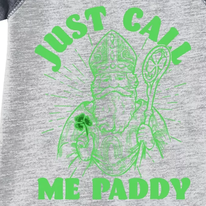 Funny Saint Patricks Day Just Call Me Paddy Infant Baby Jersey Bodysuit