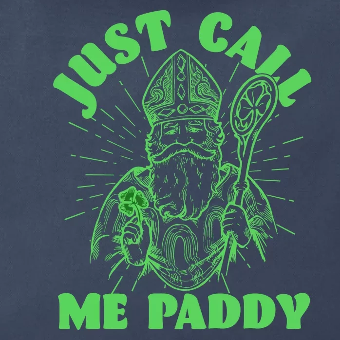 Funny Saint Patricks Day Just Call Me Paddy Zip Tote Bag