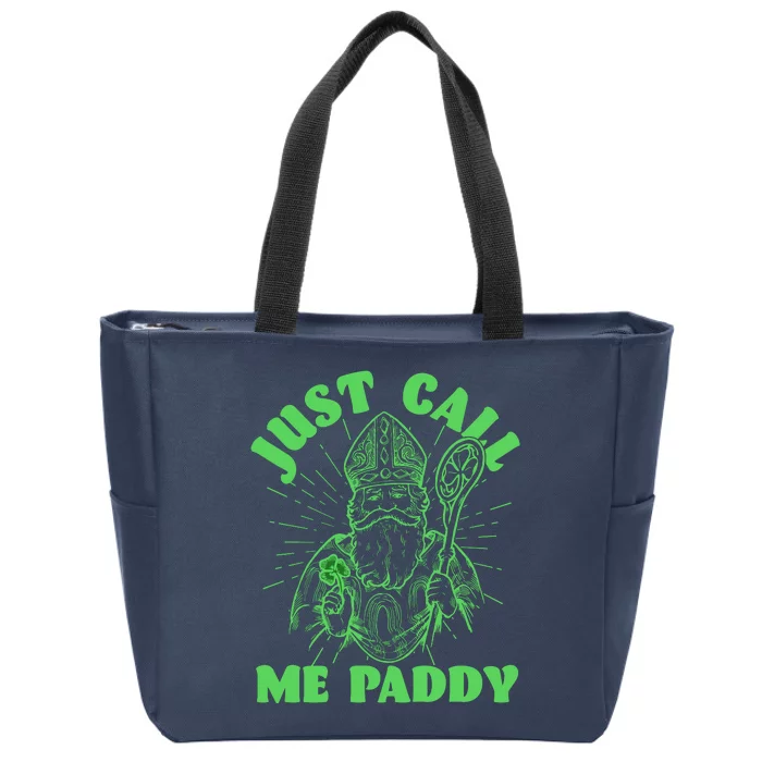 Funny Saint Patricks Day Just Call Me Paddy Zip Tote Bag