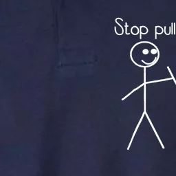 Funny Stop Pulling My Leg Pun Slogan Funny Softstyle Adult Sport Polo