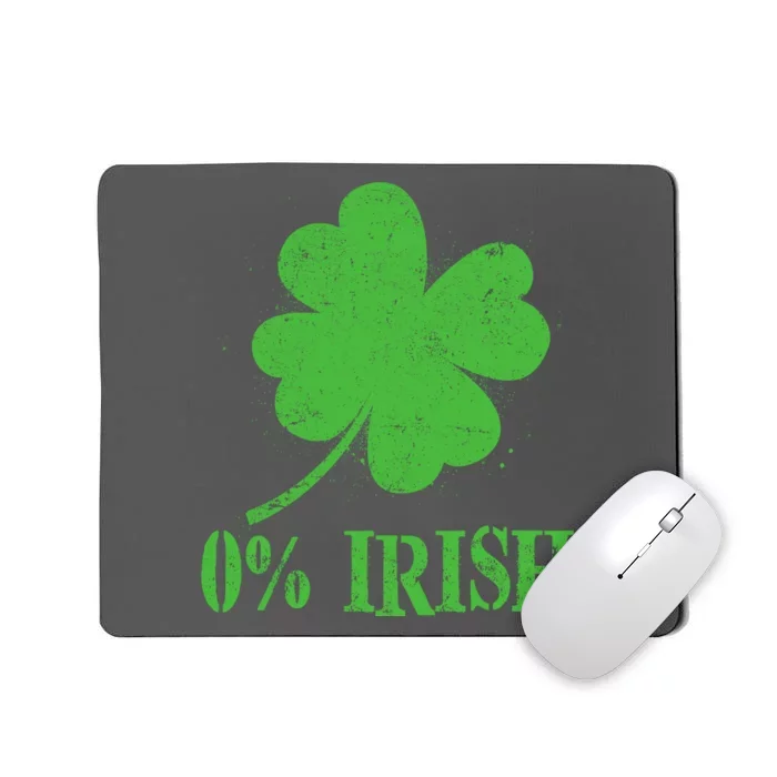 Funny St Patricks Day Zero Percent Irish Distressed Shamrock Clover Mousepad