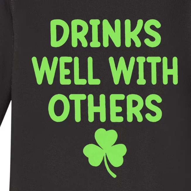 Funny St Patricks Day Drinking Irish Drinks Well With Others Baby Long Sleeve Bodysuit