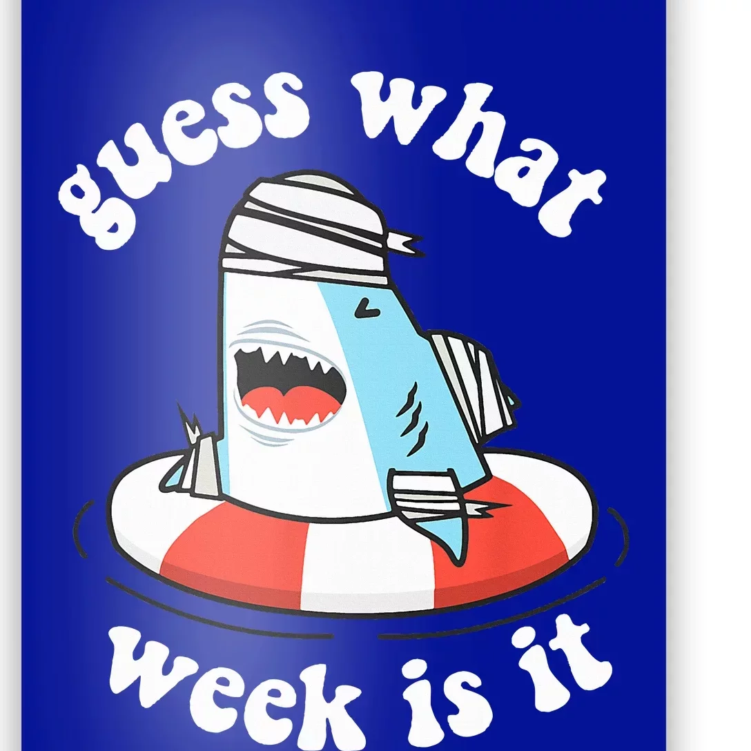 Funny Shark Party Beach Guess What Week Is It Lover Shark Poster