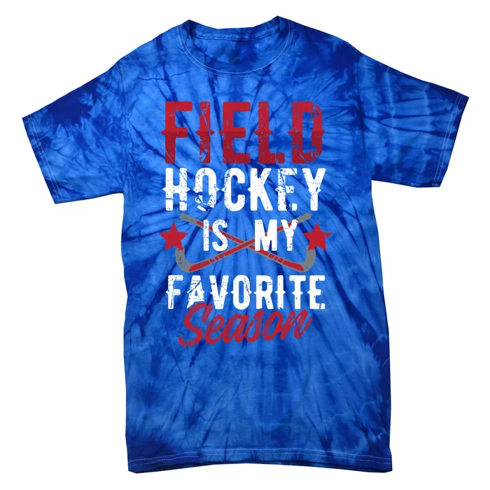 Funny Sports Player Field Hockey Is My Favorite Season Cute Gift Tie-Dye T-Shirt