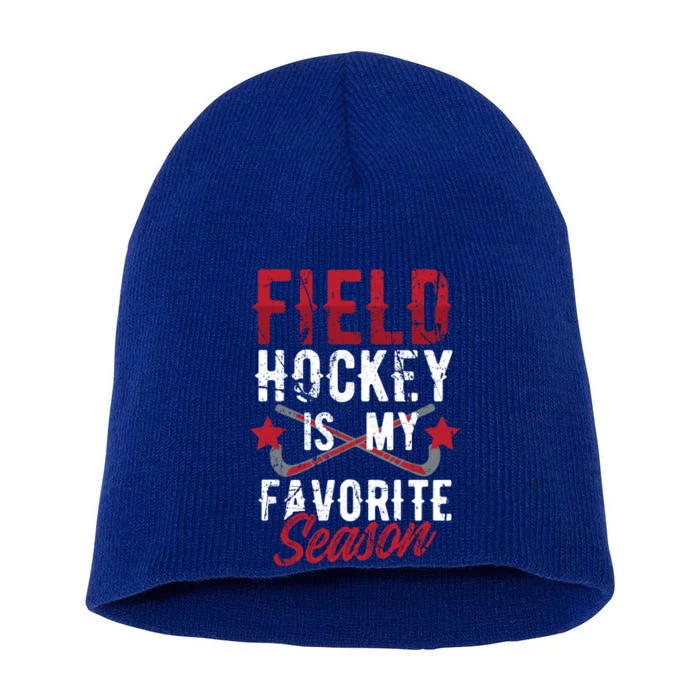 Funny Sports Player Field Hockey Is My Favorite Season Cute Gift Short Acrylic Beanie