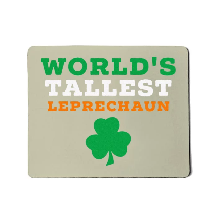 Funny Saint Patrick's Day Worldsallest Leprechaun Mousepad