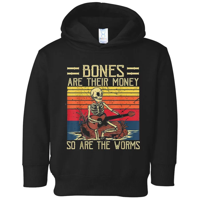 Funny Skeleton Playing Guitar Retro Bones Are Their Money Toddler Hoodie