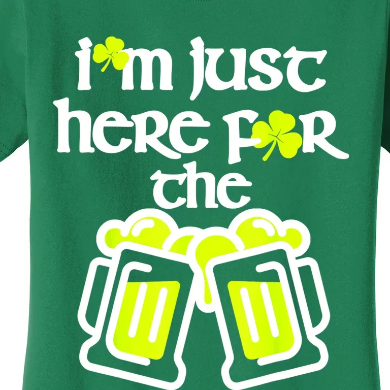 Funny St Patricks Day Shamrock I'm Just Here For The Party Women's T-Shirt