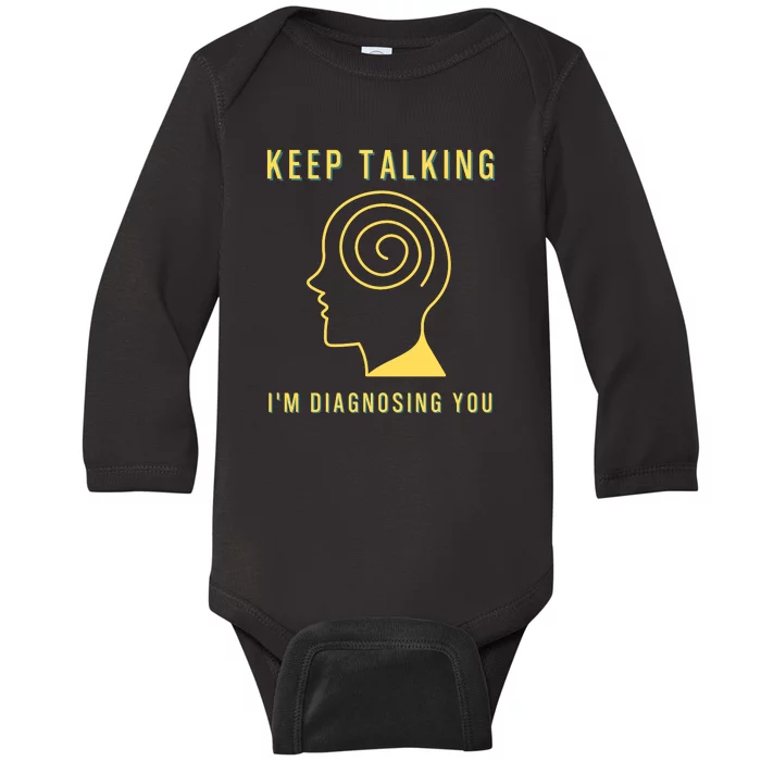 Funny Sarcastic Psychology Psychologist Baby Long Sleeve Bodysuit