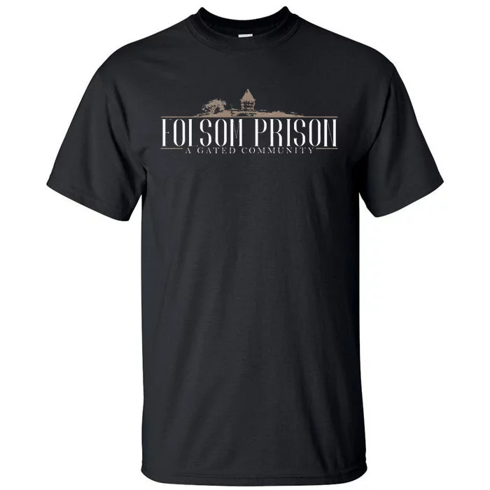 Folsom State Prison Prison State Correctional Warden Tall T-Shirt