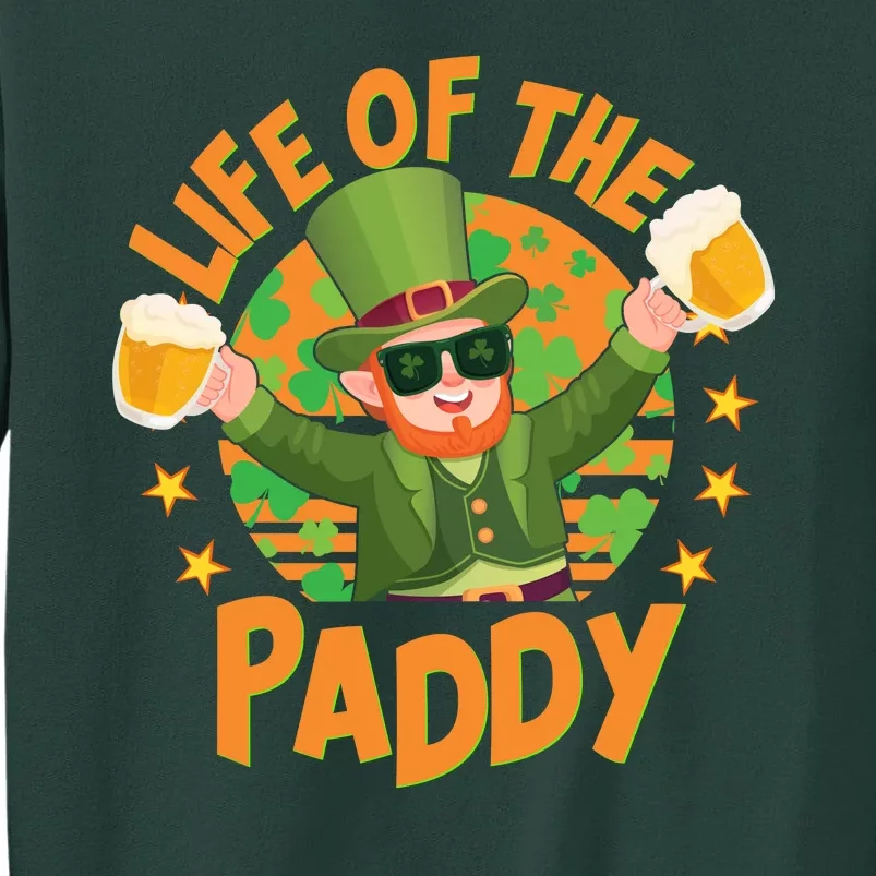 Funny St Patricks Day Life Of The Paddy Leprechaun With Beers Sweatshirt