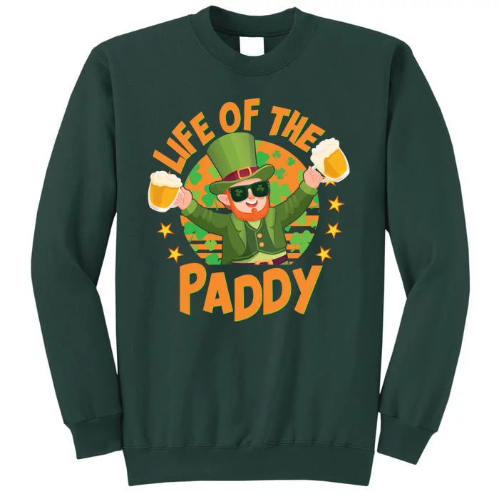 Funny St Patricks Day Life Of The Paddy Leprechaun With Beers Sweatshirt