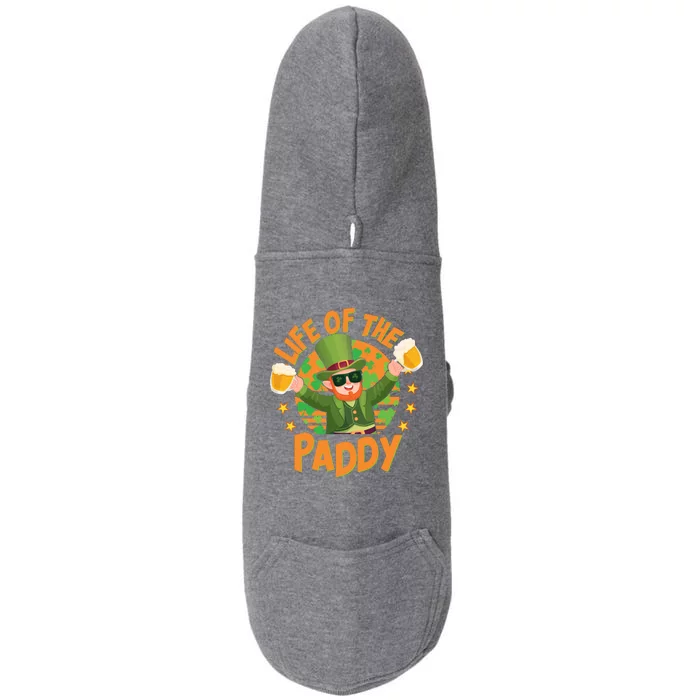 Funny St Patricks Day Life Of The Paddy Leprechaun With Beers Doggie 3-End Fleece Hoodie