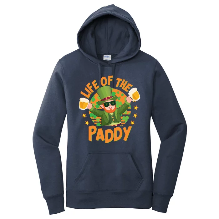 Funny St Patricks Day Life Of The Paddy Leprechaun With Beers Women's Pullover Hoodie