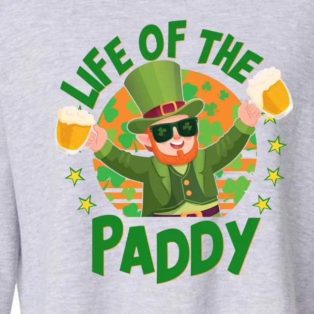 Funny St Patricks Day Life Of The Paddy Leprechaun With Beers Cropped Pullover Crew