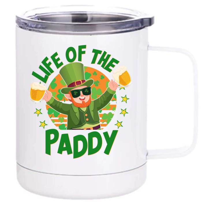 Funny St Patricks Day Life Of The Paddy Leprechaun With Beers Front & Back 12oz Stainless Steel Tumbler Cup