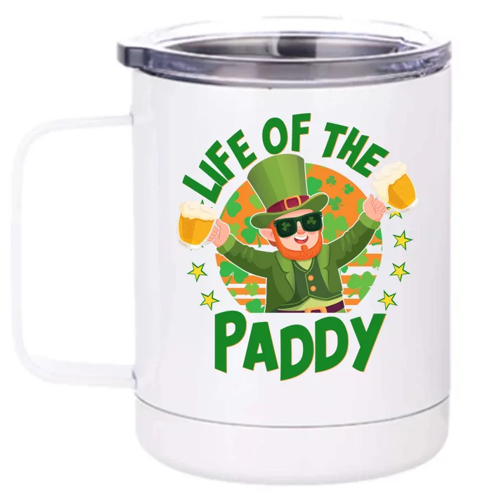 Funny St Patricks Day Life Of The Paddy Leprechaun With Beers Front & Back 12oz Stainless Steel Tumbler Cup