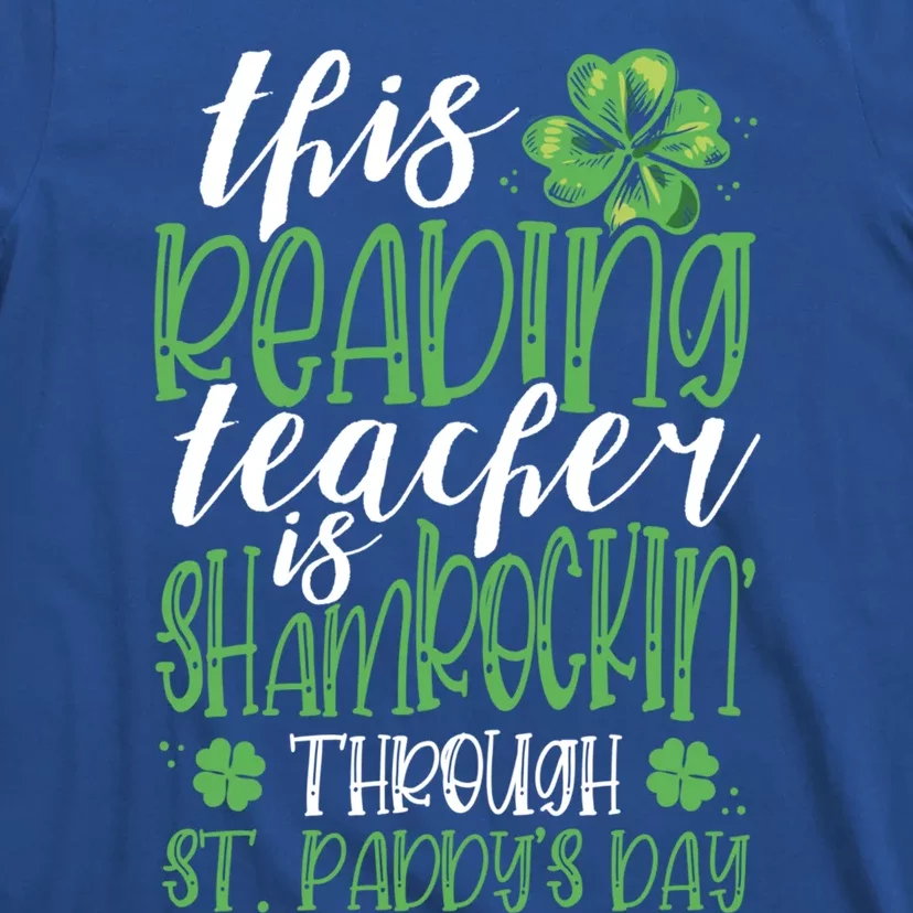 Funny St Patricks Day Reading Teacher Gift Shamrock Quote Gift T-Shirt