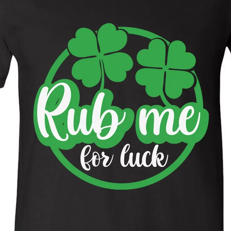 Funny St Patricks Day Rub Me For Luck V-Neck T-Shirt