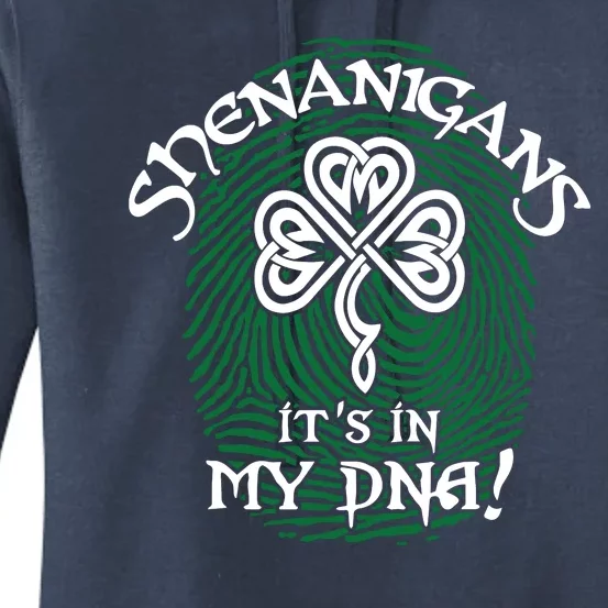 Funny St Patrick's Day Shenanigans It's In My DNA Fingerprint Women's Pullover Hoodie