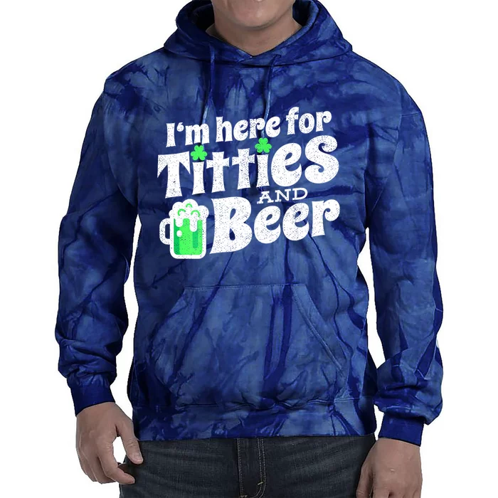 Funny St Patricks Day Titties And Beer Gift Tie Dye Hoodie