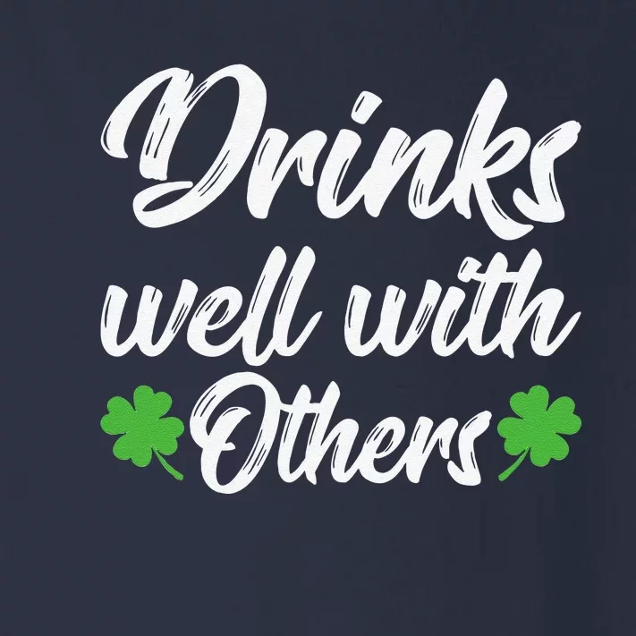 Funny St Patricks Day Drinking Drinks Well With Others Toddler Long Sleeve Shirt