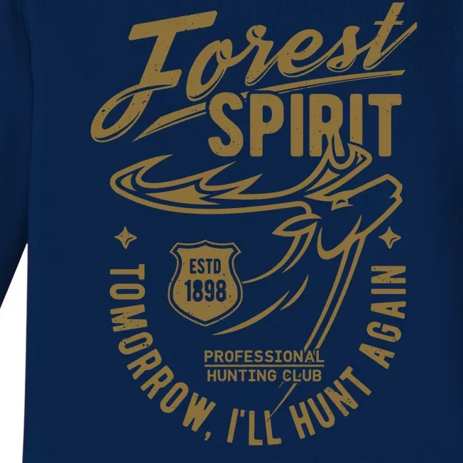 Forest Spirit Professional Hunting Club Tomorrow I'll Hunt Again Baby Long Sleeve Bodysuit