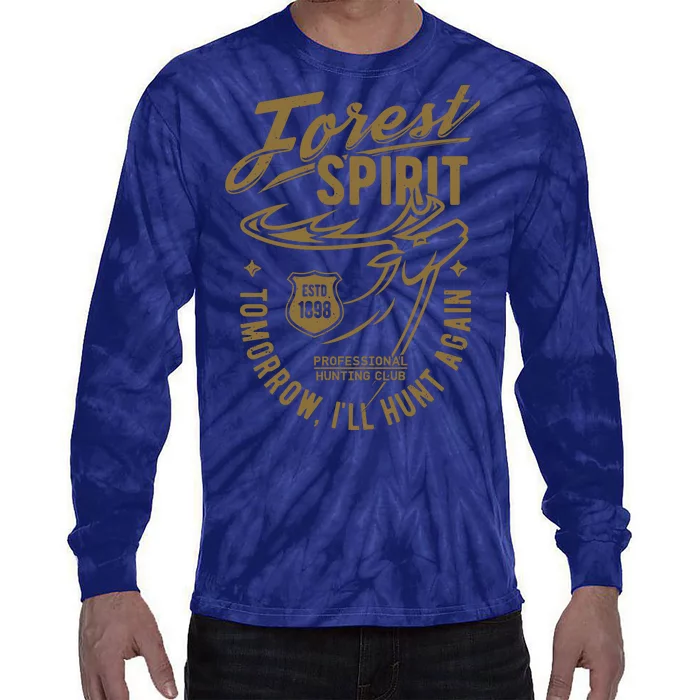 Forest Spirit Professional Hunting Club Tomorrow I'll Hunt Again Tie-Dye Long Sleeve Shirt