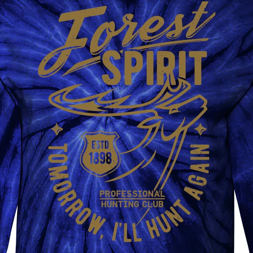 Forest Spirit Professional Hunting Club Tomorrow I'll Hunt Again Tie-Dye Long Sleeve Shirt