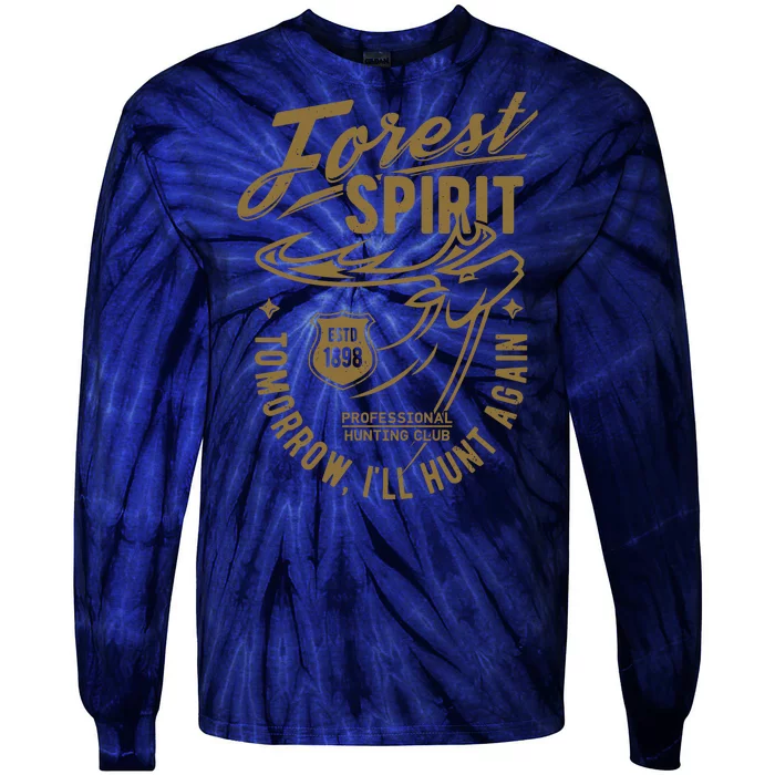 Forest Spirit Professional Hunting Club Tomorrow I'll Hunt Again Tie-Dye Long Sleeve Shirt