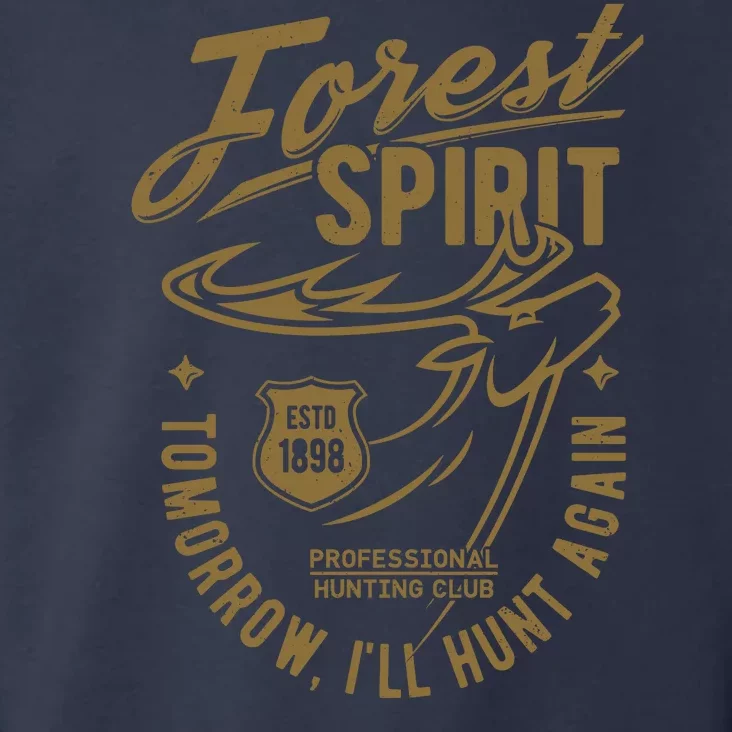 Forest Spirit Professional Hunting Club Tomorrow I'll Hunt Again Toddler Hoodie