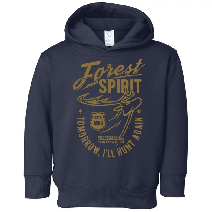 Forest Spirit Professional Hunting Club Tomorrow I'll Hunt Again Toddler Hoodie