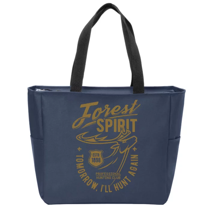 Forest Spirit Professional Hunting Club Tomorrow I'll Hunt Again Zip Tote Bag