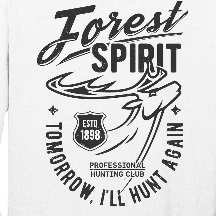 Forest Spirit Professional Hunting Club Tomorrow I'll Hunt Again Long Sleeve Shirt